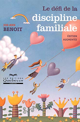 Le défi de la discipline familiale