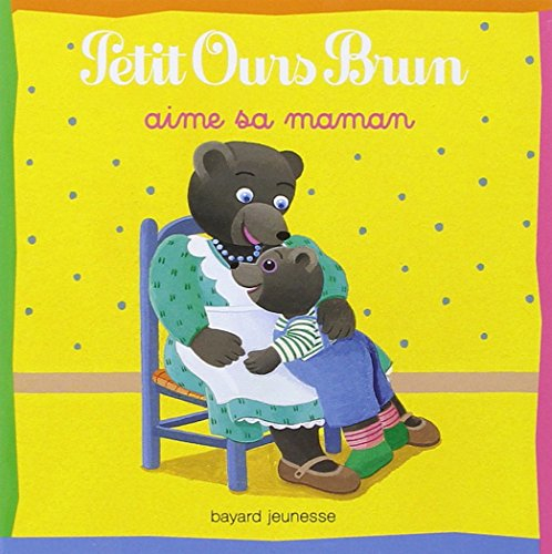 Petit Ours Brun aime sa maman
