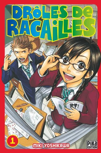 Drôles de racailles. Vol. 1
