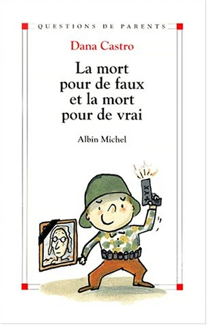 La mort pour de faux et la mort pour de vrai