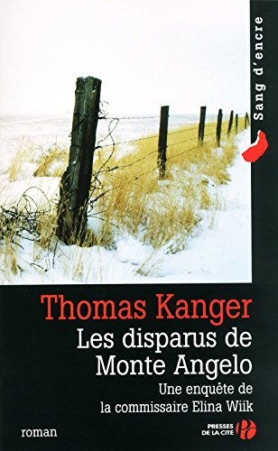 Une enquête de la commissaire Elina Wiik. Les disparus de Monte Angelo