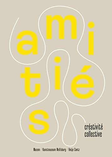 Amitiés, créativité collective