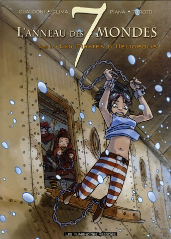 L'anneau des 7 mondes. Vol. 3. Les pirates d'Héliopolis