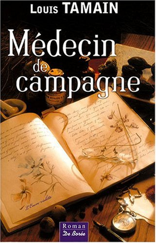 L'encre violette. Vol. 3. Médecin de campagne