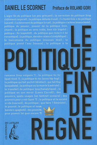 Le politique, fin de règne