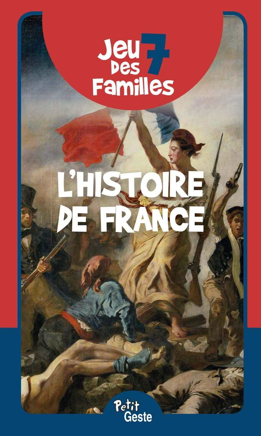 Jeu des 7 familles : l'histoire de France