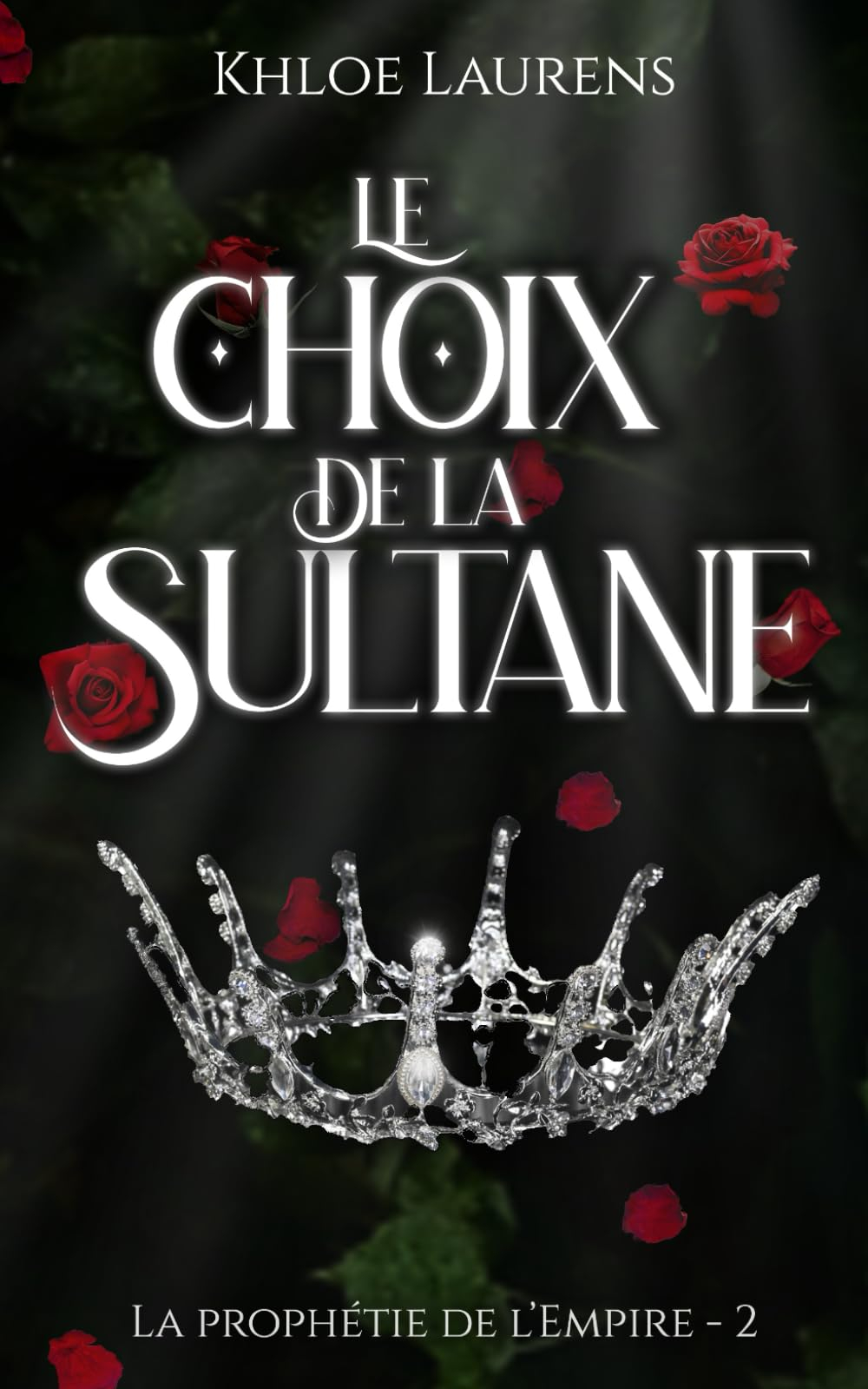 Le choix de la sultane: La prophétie de l'Empire - 2
