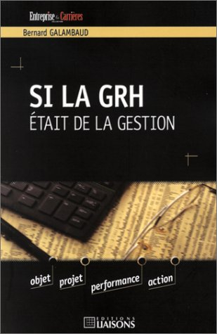 Si la GRH était de la gestion