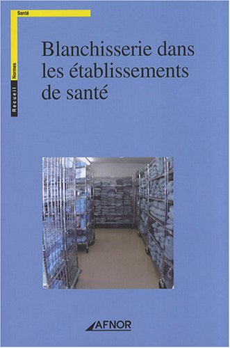 Blanchisserie dans les établissements de santé