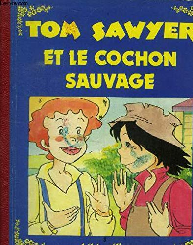 Tom Sawyer et le cochon sauvage