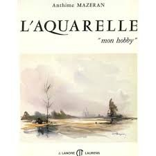 L'aquarelle, mon hobby