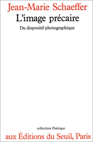 L'Image précaire : du dispositif photographique
