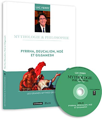 Pyrrha, Deucalion, Noé et Gilgamesh : les mythes du déluge