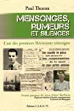 Mensonges, rumeurs et silences : L'un des premiers résistants témoigne