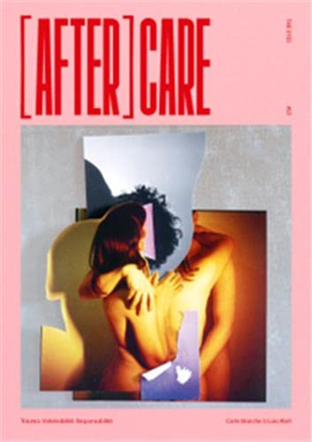 The eyes, n° 13. (After)care : trauma, vulnérabilité, responsabilité : carte blanche à Laia Abril