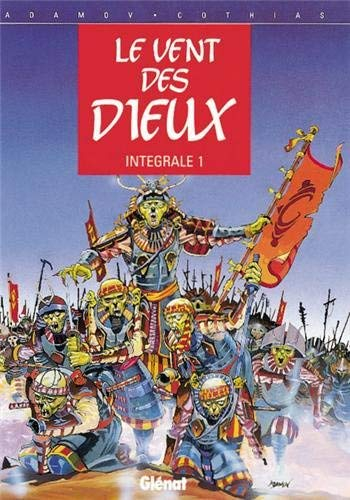 Le vent des dieux : intégrale. Vol. 1