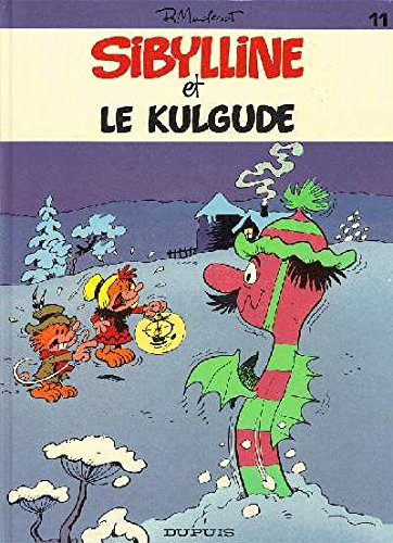 Sibylline. Vol. 11. Sibylline et le Kulgude. La dame en noir