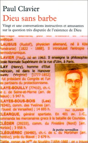 Dieu sans barbe : vingt et une conversations instructives et amusantes sur la question très disputée