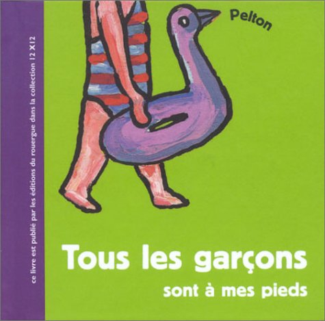 Tous les garçons sont à mes pieds