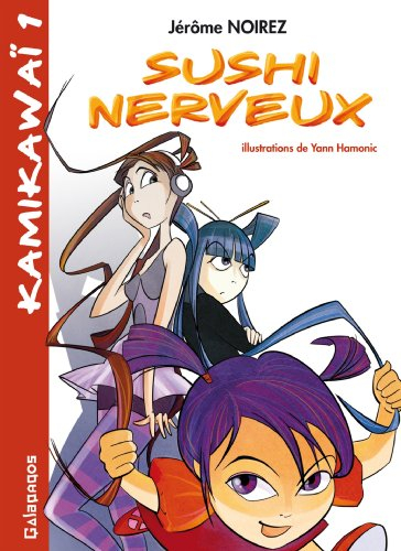 Kamikawaï. Vol. 1. Sushi nerveux