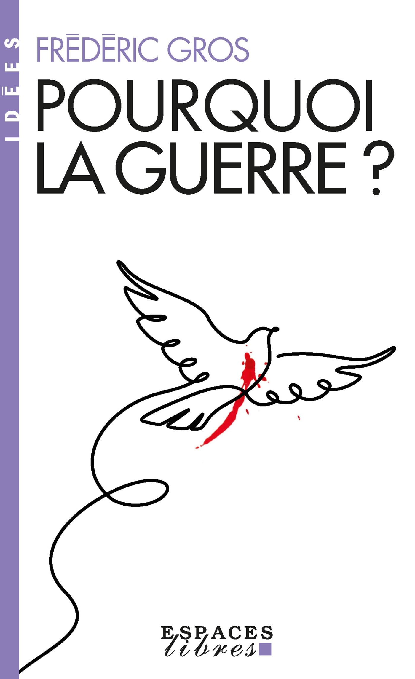 Pourquoi la guerre ?