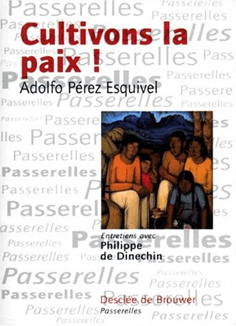 Cultivons la paix : entretiens avec Philippe de Dinechin