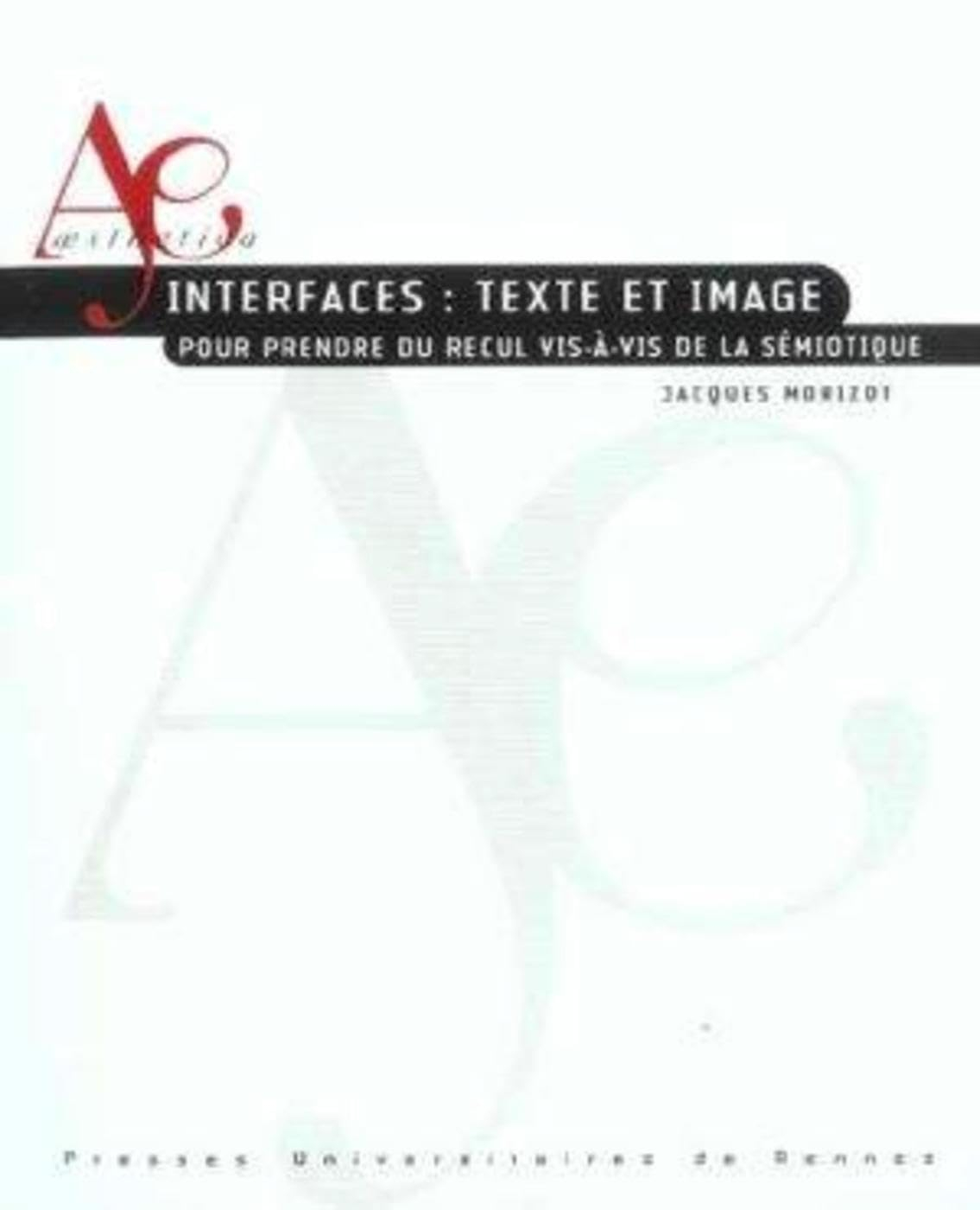 Interfaces, texte et image : pour prendre du recul vis-à-vis de la sémiotique