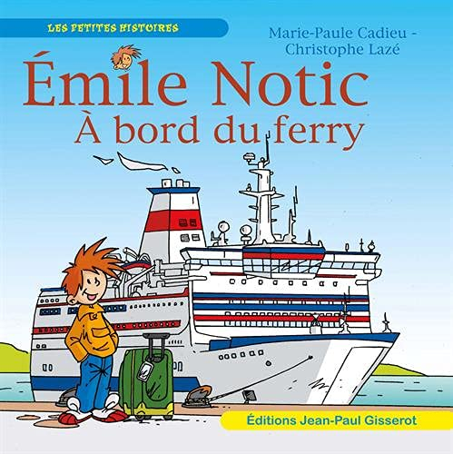 Emile Notic. Emile Notic à bord du ferry