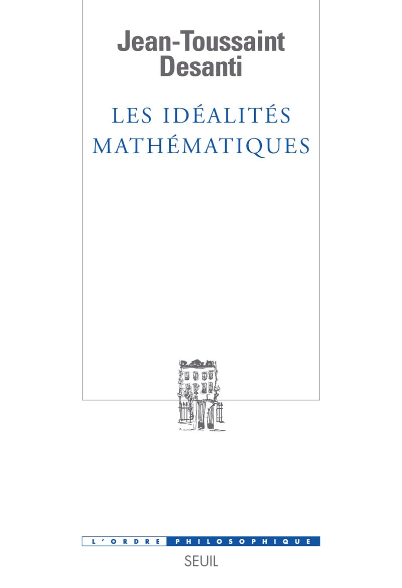 Les idéalités mathématiques : recherches épistémologiques sur le développement de la théorie des fon