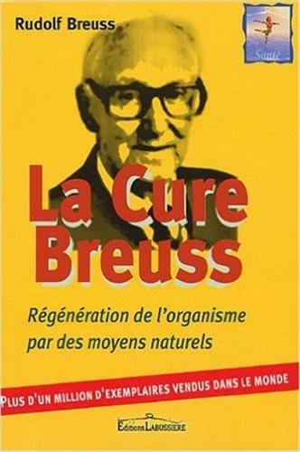 la cure breuss : régénération totale de l'organisme