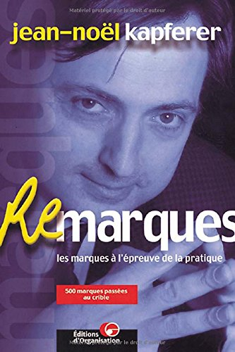 Re-marques : les marques à l'épreuve de la pratique