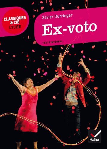 Ex-voto (1990) : avec une interview de l'auteur : texte intégral suivi d'un dossier littéraire pour 