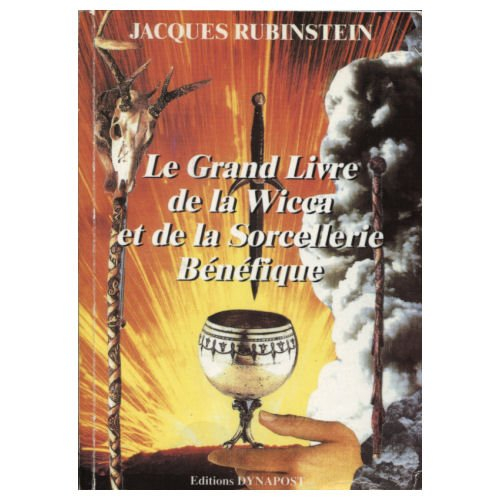 le grand livre de la wicca et de la sorcellerie bénéfique