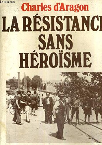 La Résistance sans héroïsme
