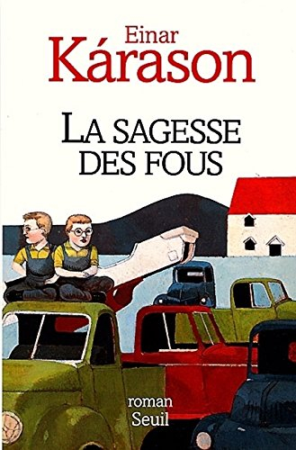 La sagesse des fous