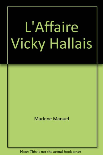 l'affaire vicky hallais