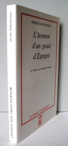L'Honneur d'un grand d'Espagne : La vérité sur l'Invincible Armada