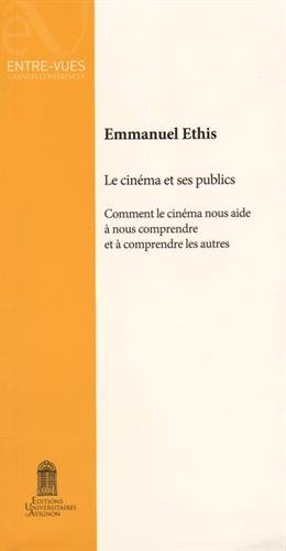 Le cinéma et ses publics : comment le cinéma nous aide à nous comprendre et à comprendre les autres