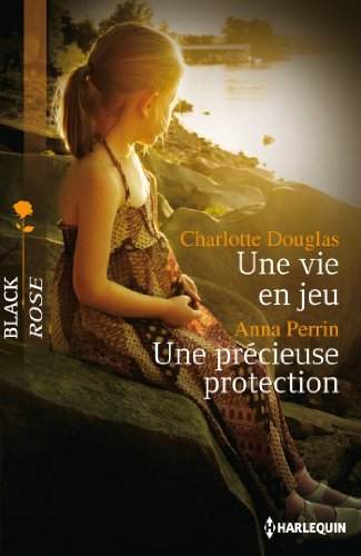 Une vie en jeu. Une précieuse protection