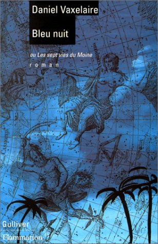 Bleu nuit ou Les sept vies du moine