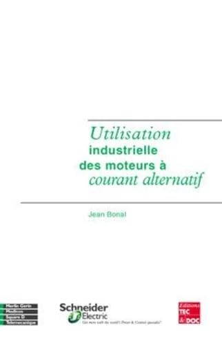 Utilisation industrielle des moteurs à courant alternatif