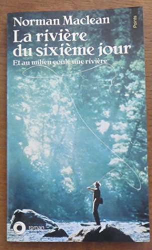 La Rivière du sixième jour
