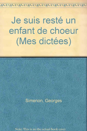 Je suis resté un enfant de choeur