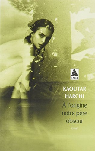 A l'origine notre père obscur