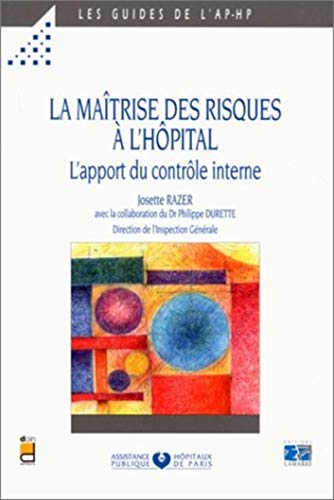 La maîtrise des risques à l'hôpital : l'apport du contrôle interne