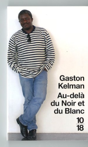 Au-delà du Noir et du Blanc