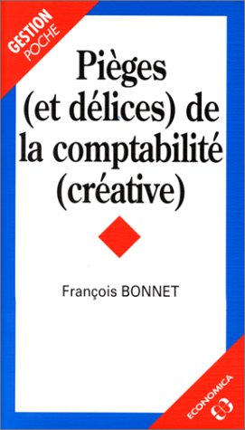 Pièges et délices de la comptabilité créative
