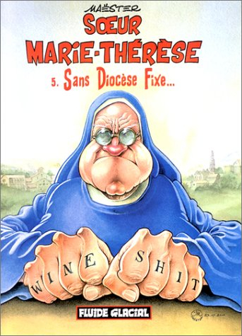 Soeur Marie-Thérèse des Batignolles. Vol. 5. Sans diocèse fixe