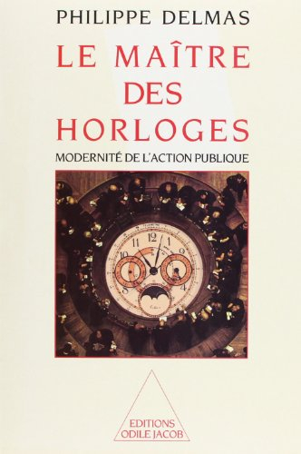 Le Maître des horloges : modernité de l'action publique