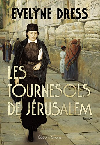 Les tournesols de Jérusalem